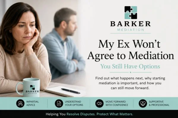 My Ex Won't Agree to Mediation Gloucestershire